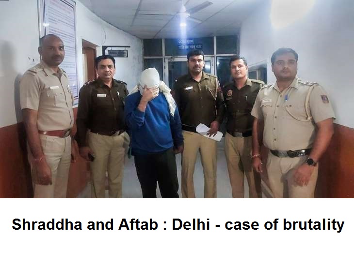 Shraddha and Aftab Delhi - case of brutality